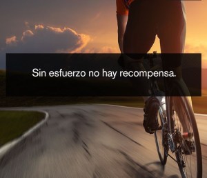 sin esfuerzo no hay recompensa